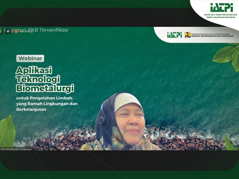 WEBINAR “APLIKASI TEKNOLOGI BIOMETALURGI UNTUK PENGOLAHAN LIMBAH YANG RAMAH LINGKUNGAN DAN BERKELANJUTAN”
